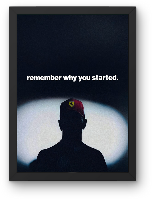 Remember Why You Started